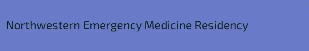 Northwestern Emergency Medicine Residency